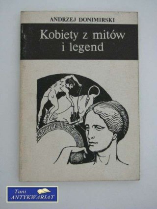 KOBIETY Z MITÓW I LEGEND