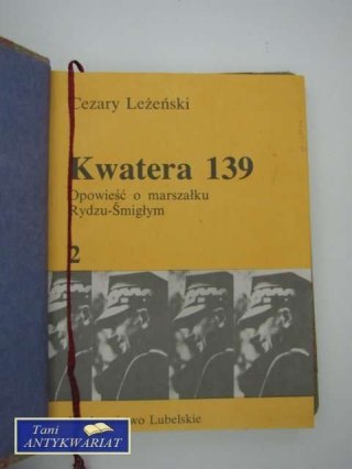 KWATERA 139 OPOWIEŚĆ O RYDZU-ŚMIGŁYM 2