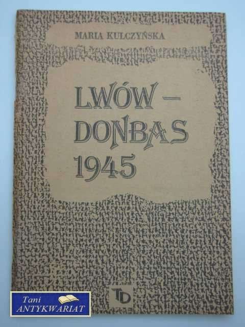 LWÓW-DONBAS 1945