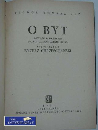 O BYT CZĘŚĆ 3 RYCERZ CHRZEŚCIJAŃSKI