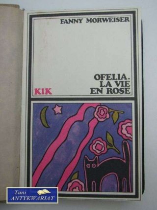 OFELIA LA VIE EN ROSE