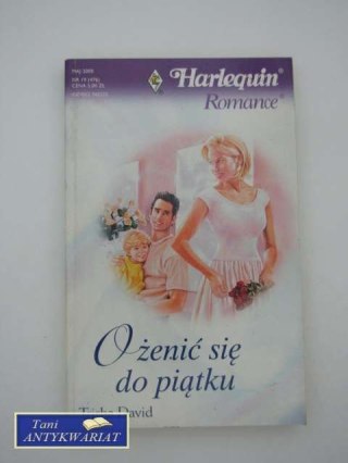 OŻENIĆ SIĘ DO PIĄTKU