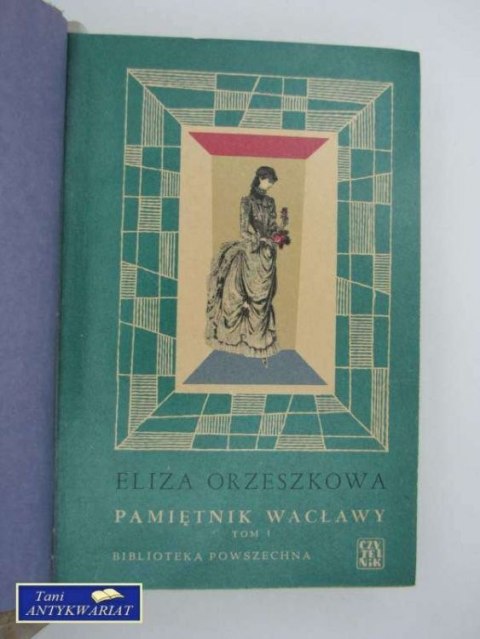 PAMIĘTNIK WACŁAWY TOM I