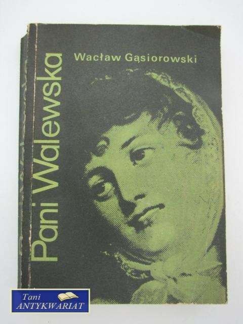 PANI WALEWSKA PANI WALEWSKA