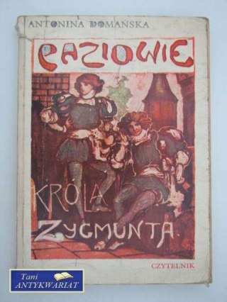 PAZIOWIE KRÓLA ZYGMUNTA