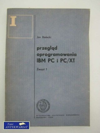 PRZEGLĄD OPROGRAMOWANIA IBM PC I PC/XT
