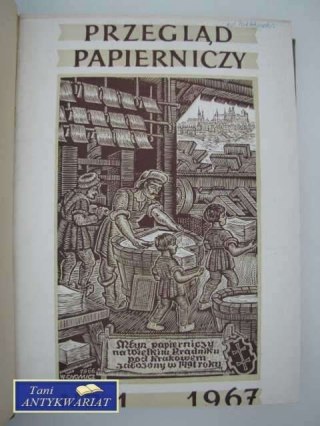 PRZEGLĄD PAPIERNICZY OD NR 1 1967 DO NR 11-12 1967