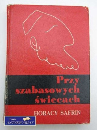 PRZY SZABASOWYCH ŚWIECACH