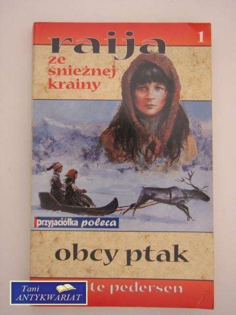 RANIJA ZE ŚNIEŻNEJ KRAINY OBCY PTAK