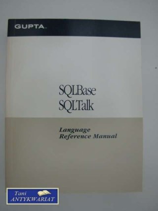SQL BASE SQL TALK LANGUAGE REFERENCE MANUAL