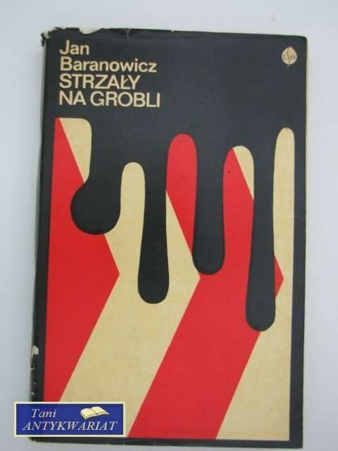 STRZAŁY NA GROBLI STRZAŁY NA GROBLI