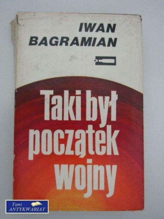 TAKI BYŁ POCZĄTEK WOJNY