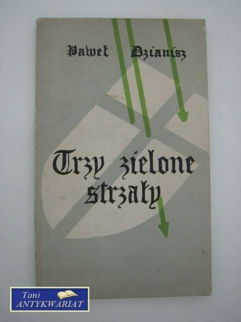 TRZY ZIELONE STRZAŁY