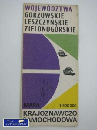 WOJEWÓDZTWA GORZOWSKIE LESZCZYŃSKIE ZIELONOGÓRSKIE