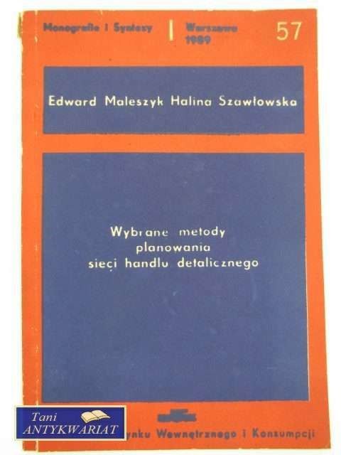 WYBRANE METODY PLANOWANIA SIECI HANDLU DETALICZNEGO