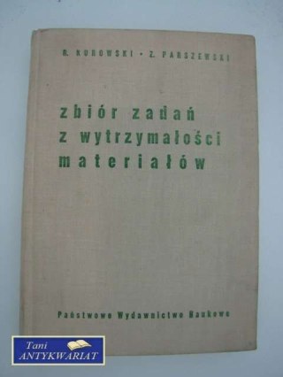 ZBIÓR ZADAŃ Z WYTRZYMAŁOŚCI MATERIAŁÓW