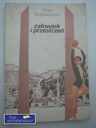 CZŁOWIEK I PRZESTRZEŃ