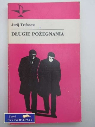 DŁUGIE POŻEGNANIA