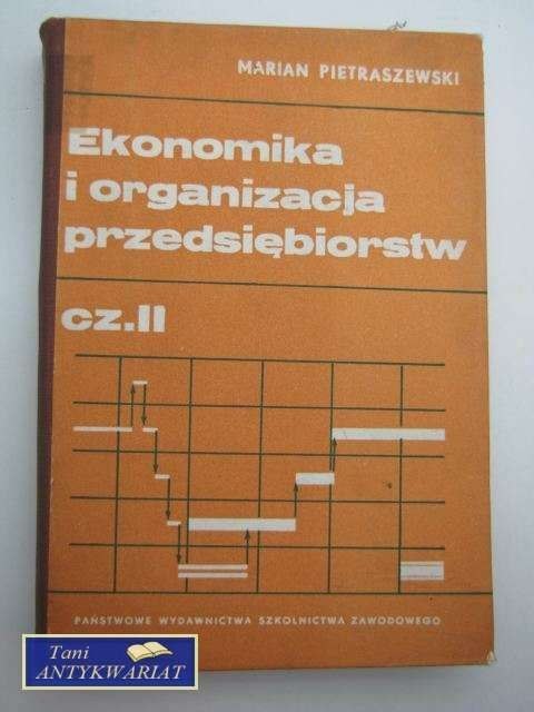 EKONOMIKA I ORGANIZACJA PRZEDSIĘBIORSTW CZĘŚĆ II