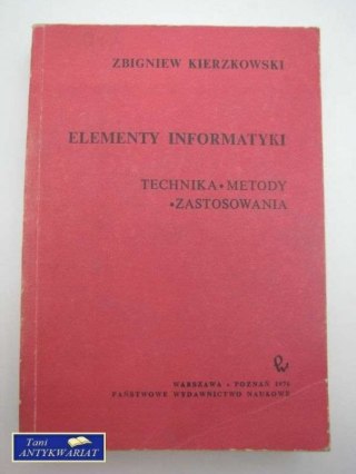 ELEMeNTY INFORMATYKI Technika Metody Zastosowania