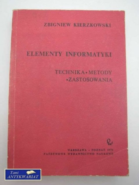 ELEMeNTY INFORMATYKI Technika Metody Zastosowania