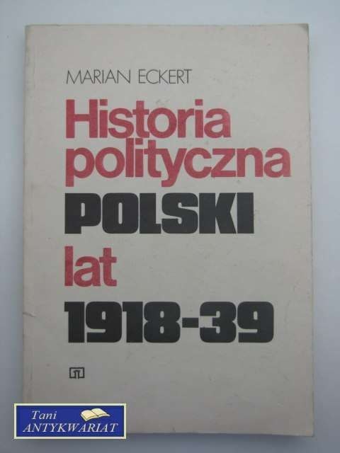 HISTORIA POLITYCZNA POLSKI LAT 1918-39
