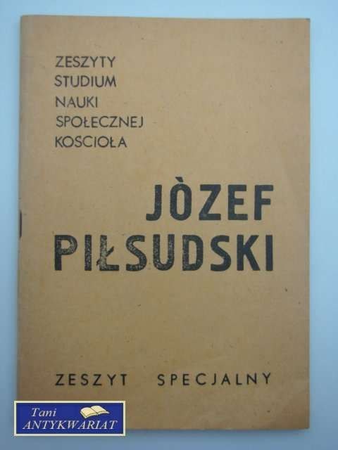 JÓZEF PIŁSUDSKI