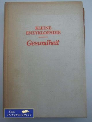 KLEINE ENZYKLOPADIE GESUNDHEIT