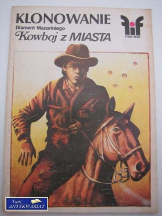 KLONOWANIE KOWBOJ Z MIASTA