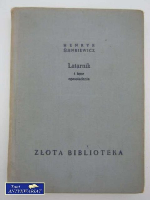 LATARNIK I INNE OPOWIADANIA LATARNIK I INNE OPOWIADANIA