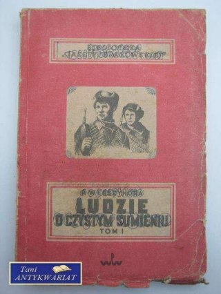 LUDZIE O CZYSTYM SUMIENIU tom 1
