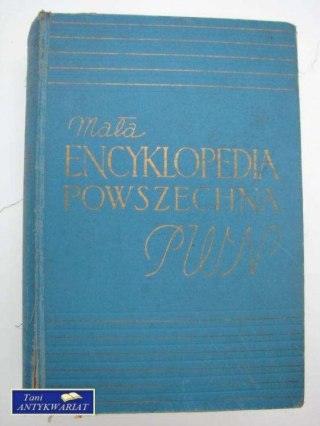 MAŁA ENCYKLOPEDIA POWSZECHNA