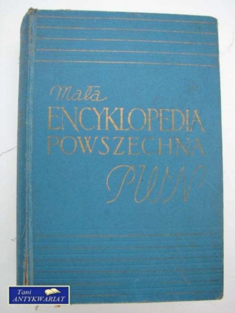 MAŁA ENCYKLOPEDIA POWSZECHNA
