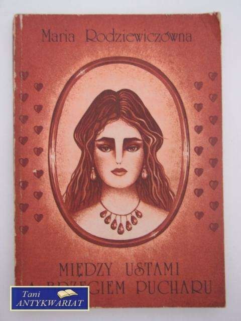 MIĘDZY USTAMI A BRZEGIEM PUCHARU MIĘDZY USTAMI A BRZEGIEM PUCHARU