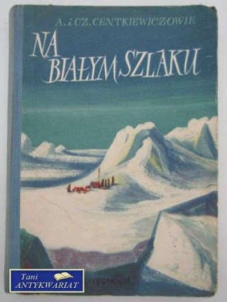 NA BIAŁYM SZLAKU