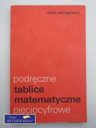 PODRĘCZNE TABLICE MATEMATYCZNE PIĘCIOCYFROWE