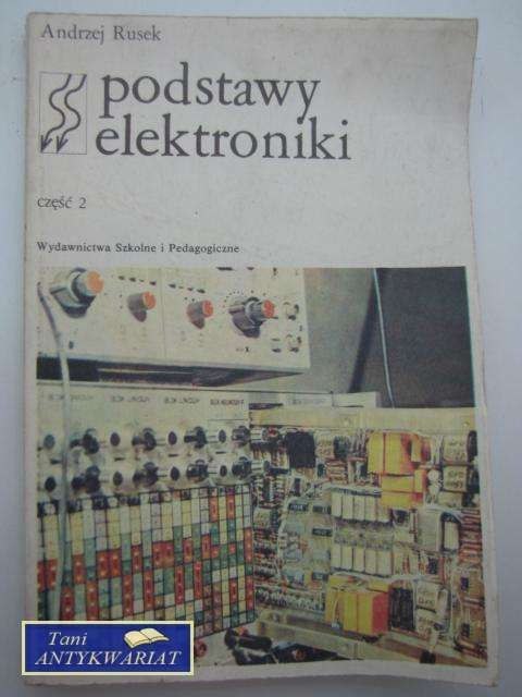 PODSTAWY ELEKTRONIKI Część 2