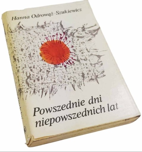 POWSZEDNIE DNI NIEPOWSZEDNICH LAT