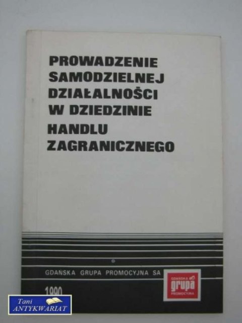 PROWADZENIE SAMODZIELNEJ DZIAŁALNOŚCI W DZIEDZINIE...