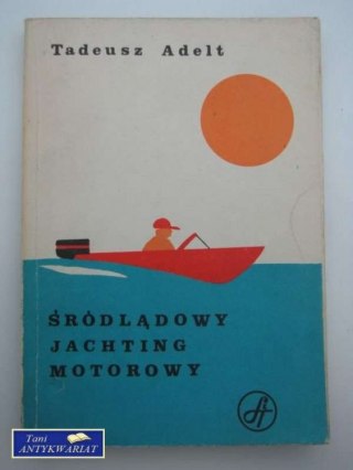 ŚRÓDLĄDOWY JACHTING MOTOROWY