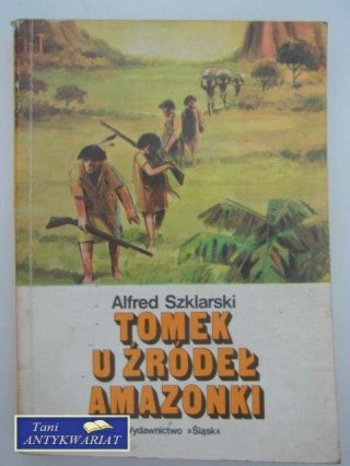 TOMEK U ŹRÓDEŁ AMAZONKI