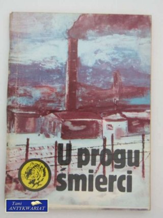 U PROGU ŚMIERCI