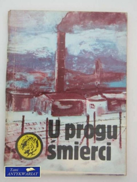 U PROGU ŚMIERCI U PROGU ŚMIERCI