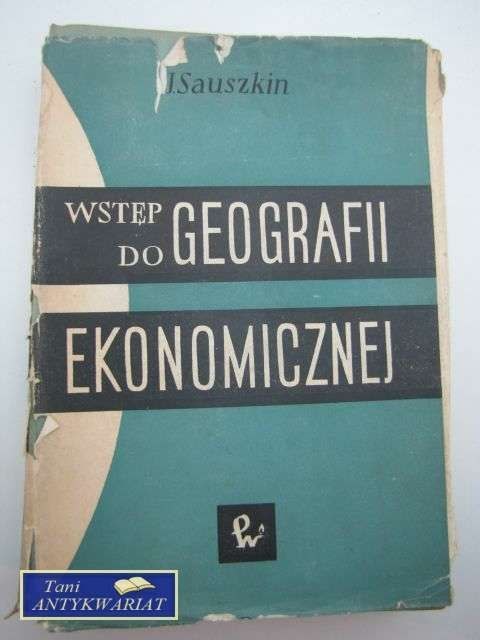 WSTĘP DO GEOGRAFII EKONOMICZNEJ