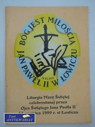 BÓG JEST MIŁOŚCIĄ