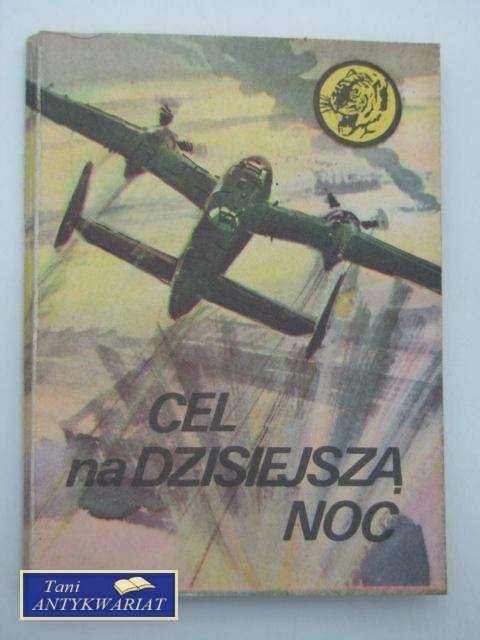 CEL NA DZISIEJSZĄ NOC CEL NA DZISIEJSZĄ NOC