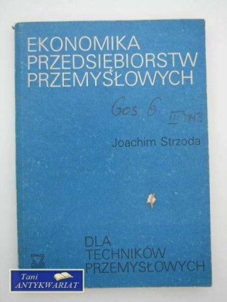 EKONOMIA PRZEDSIĘBIORSTW PRZEMYSŁOWYCH