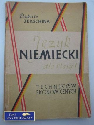 JĘZYK NIEMIECKI DLA KLASY I TECHNIKÓW EKONOMICZNYCH
