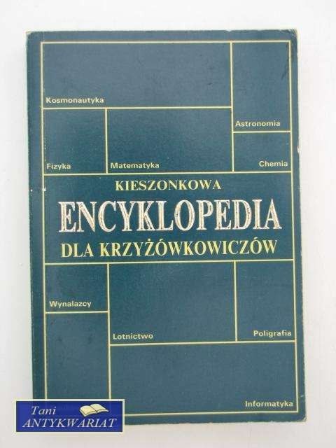 KIESZONKOWA ENCYKLOPEDIA DLA KRZYŻÓWKOWICZÓW