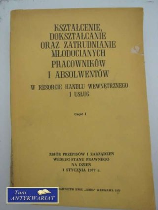 KSZTAŁCENIE, DOKSZTAŁCANIE ORAZ ZATRUDNIANIE ...